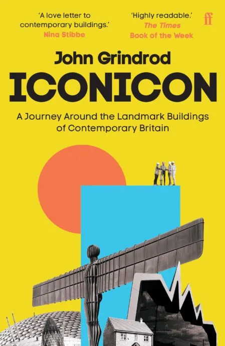 Iconicon: A Journey Around the Landmark Buildings of Contemporary Britain (Paperback)